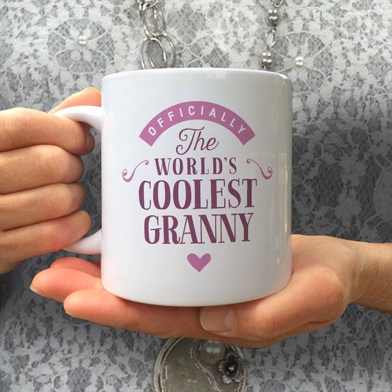Cool Granny Granny Gift Granny Mug Birthday Gift For