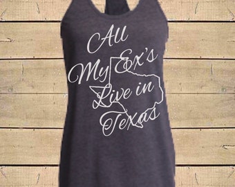 Country Shirts, Texas Shirt, George Strait Shirt, Exes Texas, Country Lyrics, Southern Tanks, Womens (Fitted) Racerback Soft Blend Tank Top