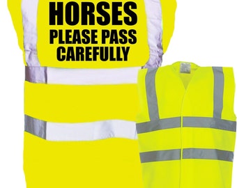 Adult Horses Please Pass Carefully Enhanced Safety Vest Waistcoat Hi Viz/Vis Visibility - Horseriding/Equine/Equestrian
