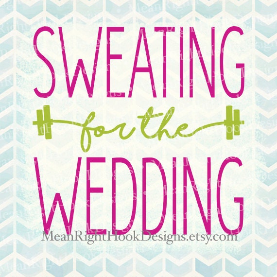 Download Sweating for the Wedding SVG Wedding svg by MeanRightHookDesigns