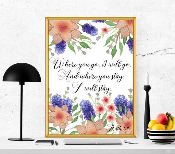 Ruth 1:16 Where you go I will go Bible printable by SoulPrintables