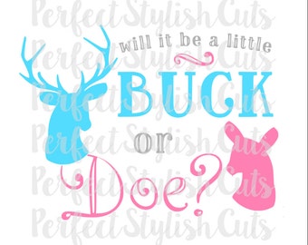 Buck or Doe SVG, DXF, EPS, png Files for Cutting Machines Cameo or Cricut - Baby Shower svg, Country Svg, Deer svg, Baby svg