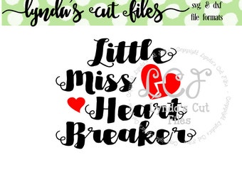 Little Miss Heart Breaker SVG/DXF file // Valentine