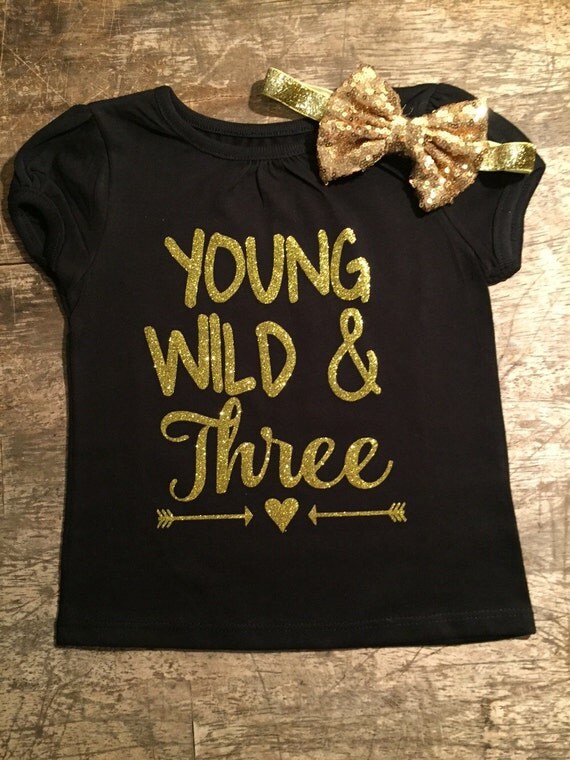 Download Young. Wild and Three Shirt