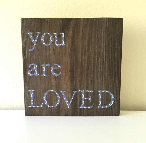 You Are Loved wood sign Nursery Sign Gender by GracieRoseHandmade