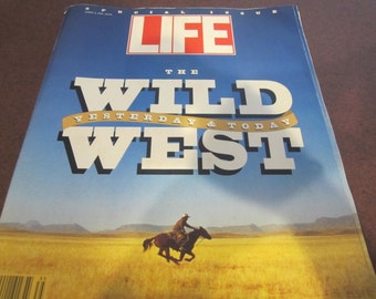 The Wild West LIFE Magazine, cowboys, American Frontier, Old West, settling the West, frontier life, LIFE special issue, 1993 LIFE