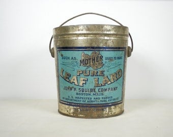 Vintage Advertising Lard Tin Pail, Mothers Pure Leaf Lard made by John P. Squire Co. of Boston Mass.
