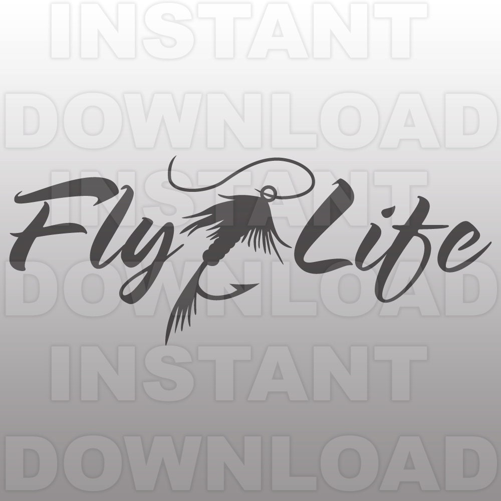 Fly Life SVG FileFly Fishing SVG FileFishing Lure SVG