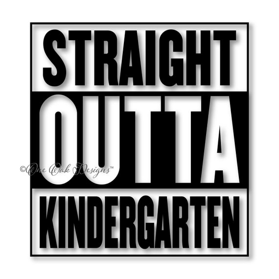 Straight Outta Kindergarten Compton Style SVG File Vector dxf