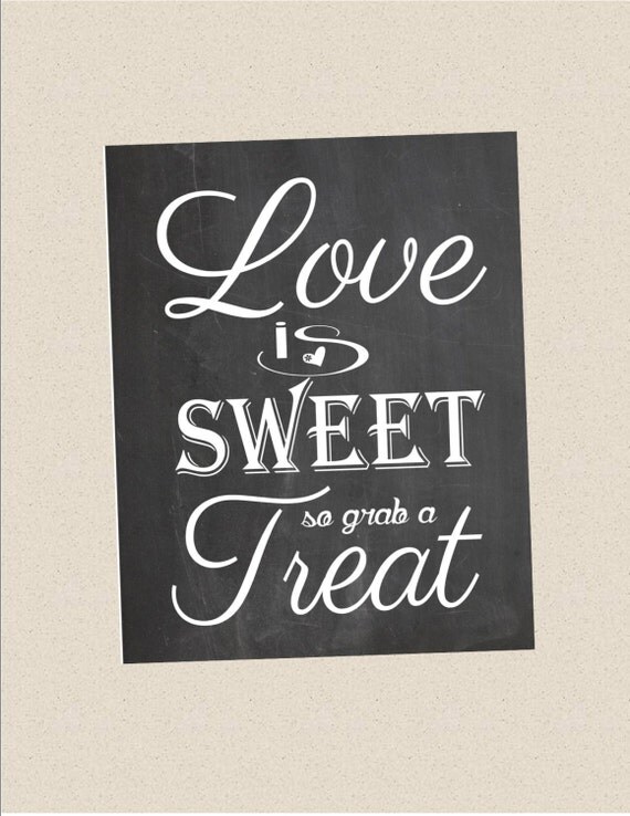 Love is sweet so grab a treat chalkboard sign Instant