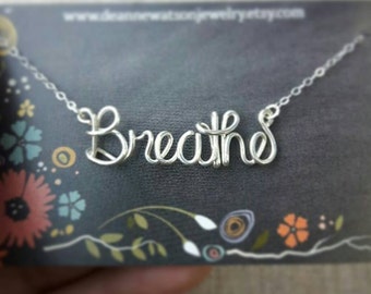 Breathe Necklace, Silver Wire Wrap Name Necklace, Wire Word Necklace, Personalized Name Necklace, Wire Wrap Jewelry Gifts under 20