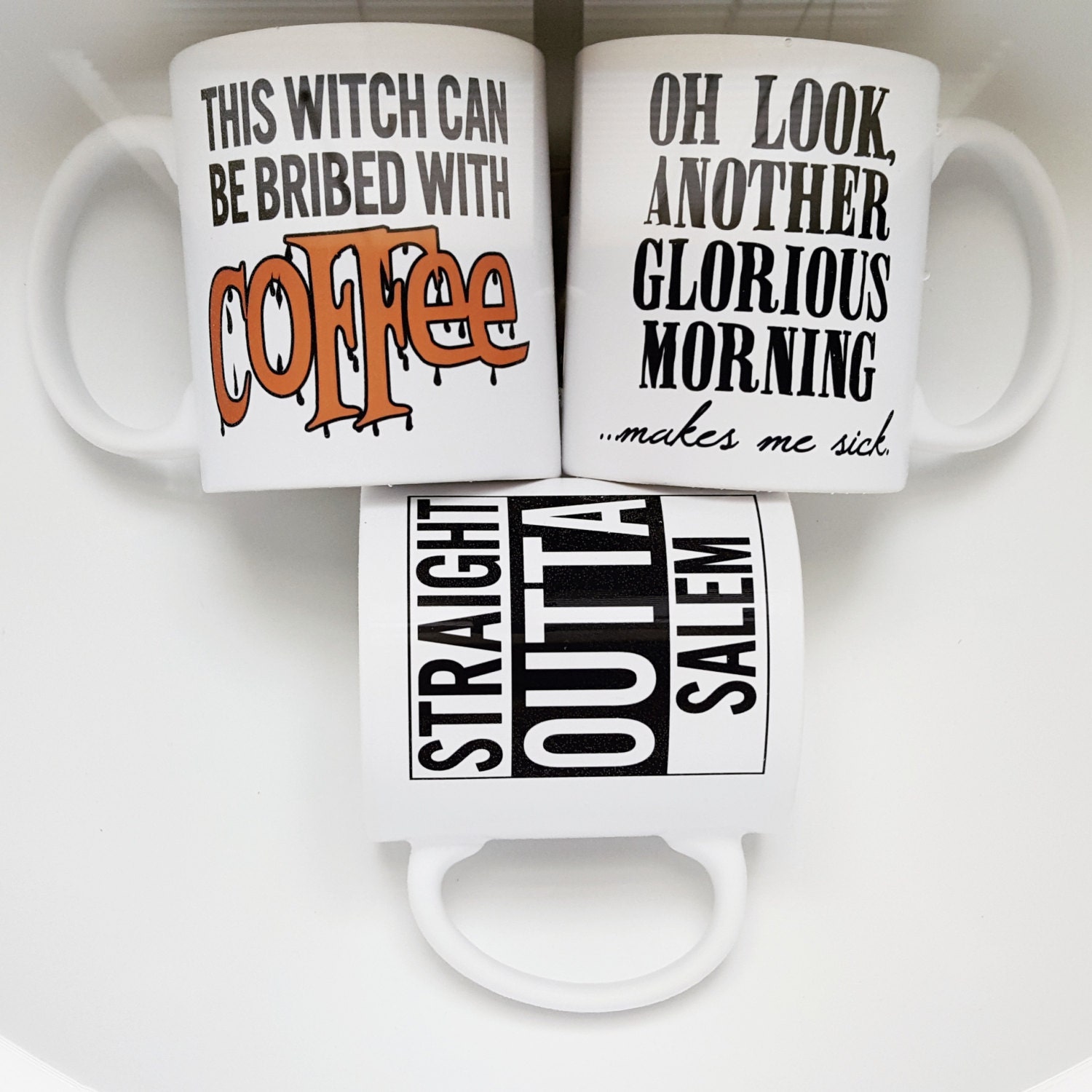 Handmade Oh Look Another Glorious Morning... Makes Me Sick Coffee Mug