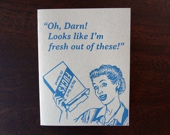 Fresh Out. Greeting Card Cards Letterpress Funny Retro Mature