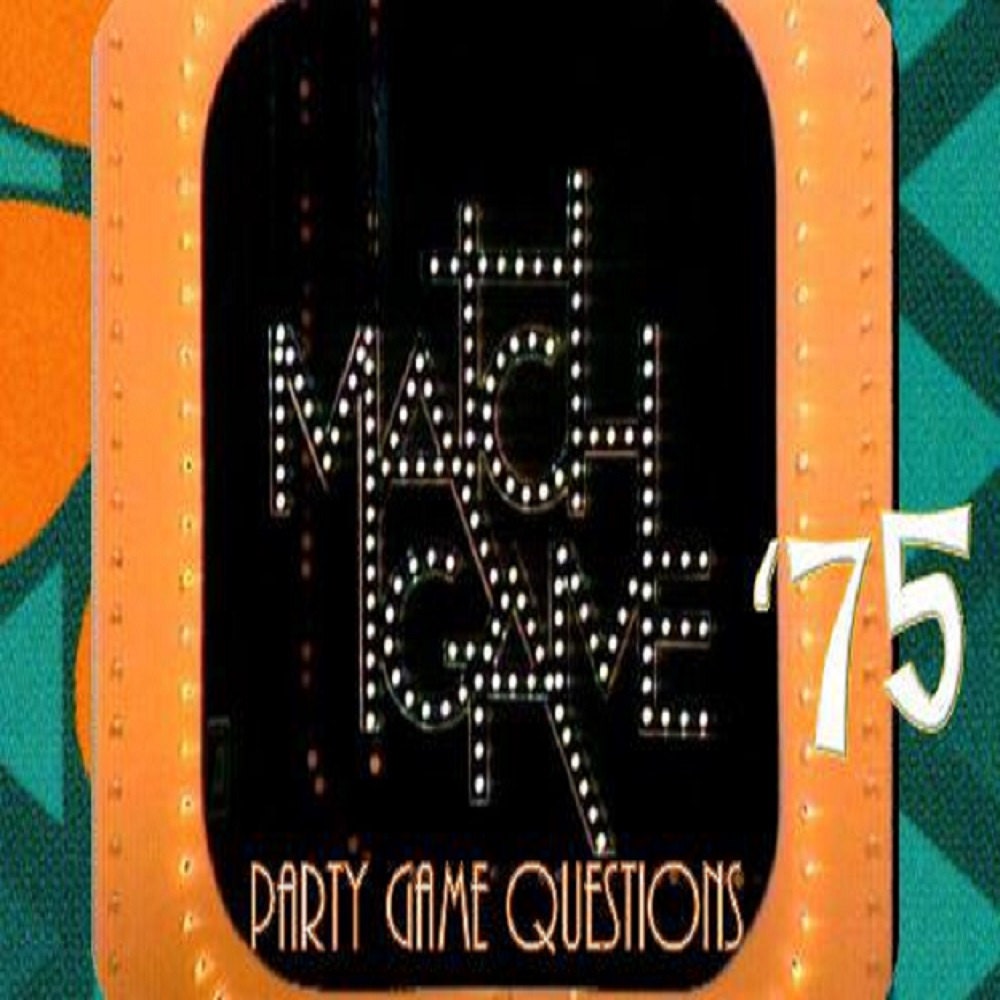 Match Game '75 Party Game Questions