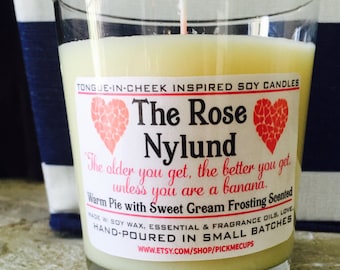 Golden Girls Candles-The Rose- Warm Pie Butter Cream Frosting Scented Soy Candle- Golden Girls Gift- Mother's Day Gift- BFF GIFT