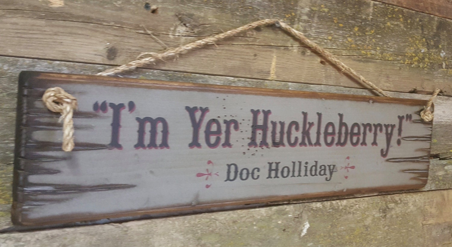 I'm Yer Huckleberry-Doc Holliday Tombstone Movie Quote