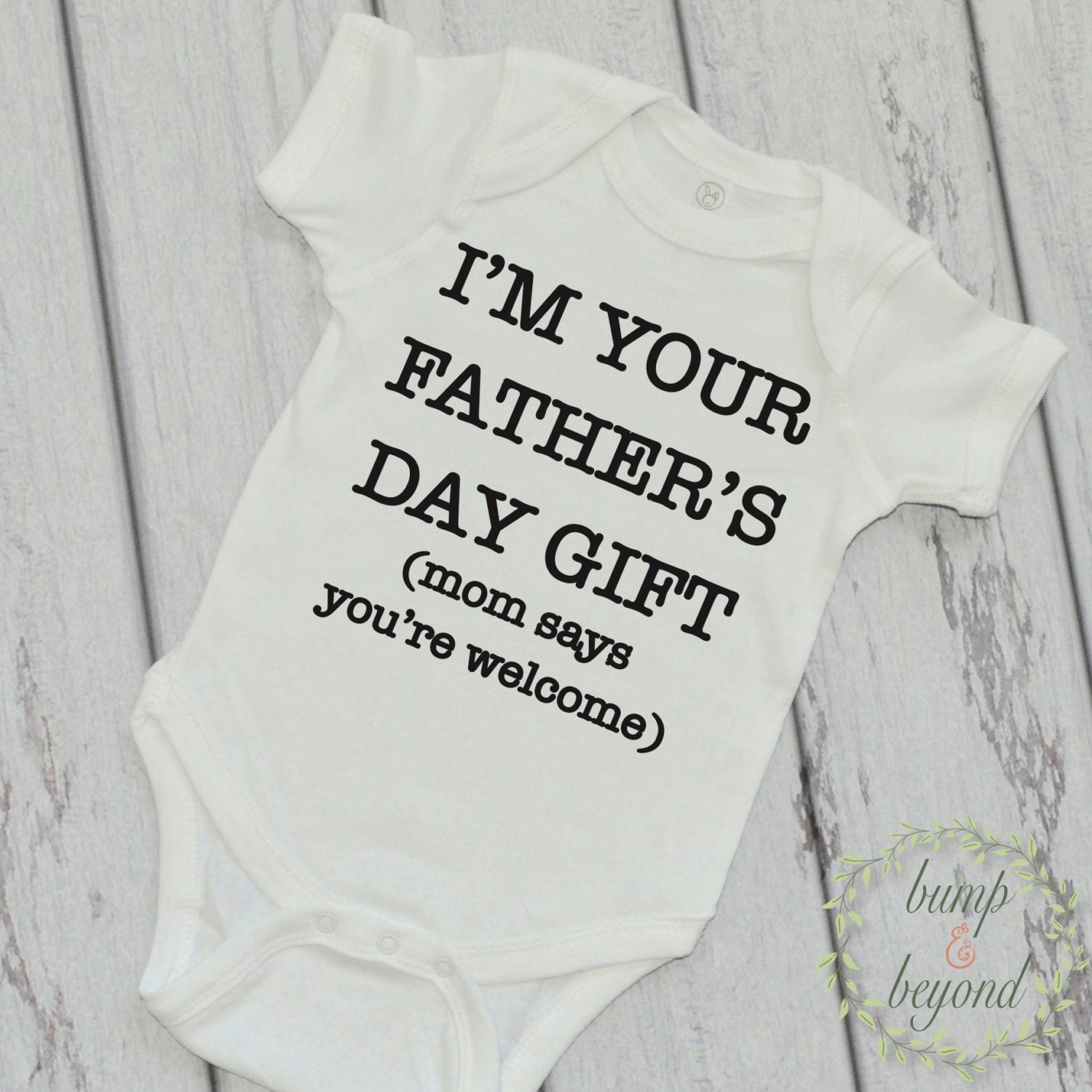 Download I'm Your Father's Day Gift Mom Says You're Welcome
