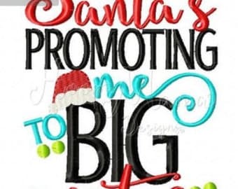 Santa's Promoting Me To Big Sister Christmas Shirt Embroidered Kids or Babies T-shirts or Bodysuits Your Choice