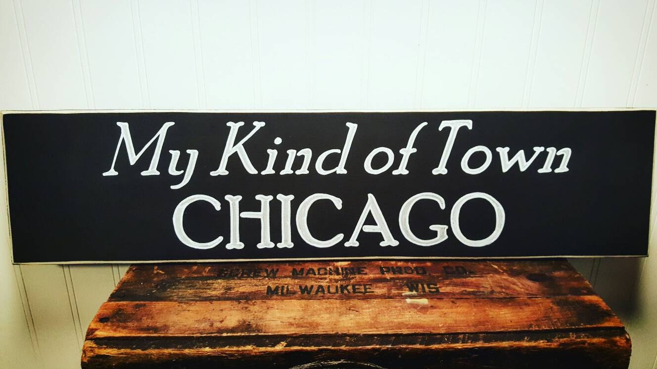 Chicago sign My kind of town sign Wall art Chitown sign