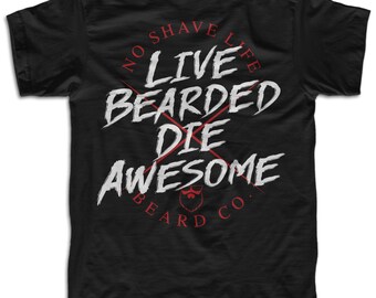 live bearded t shirt