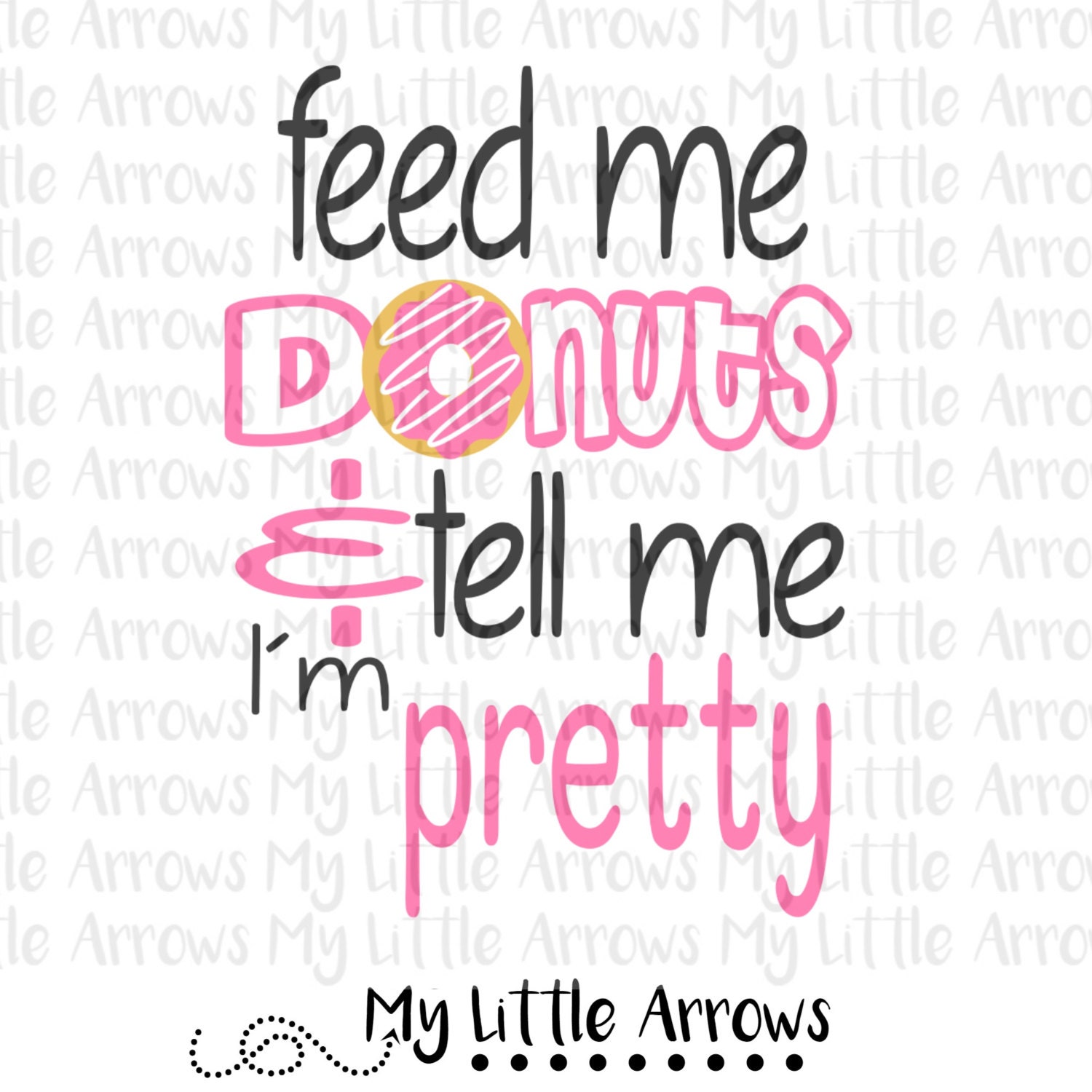 Funny donut quotes vinyl designs cut files for girls baby