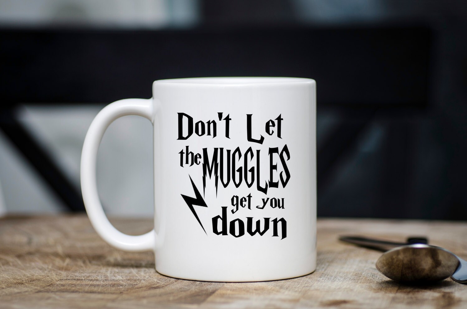 Dont Let The Muggles Get You Down Harry Potter Mug