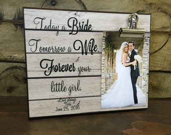 Parents Of The Bride Gift, Today a Bride Tomorrow a Wife Frame, Mother of the Bride, Father of the Bride, Wedding Gift