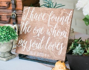 I Have Found the one Whom my Soul Loves sign, wood sign, wedding sign, home decor, wedding wood sign, wooden stencil sign, sign,wood sign