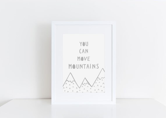 Items similar to You Can Move Mountains Quote Nursery Print Baby Gift ...