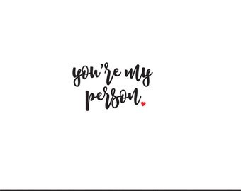 youre my person svg dxf file instant download silhouette cameo cricut clip art commercial use