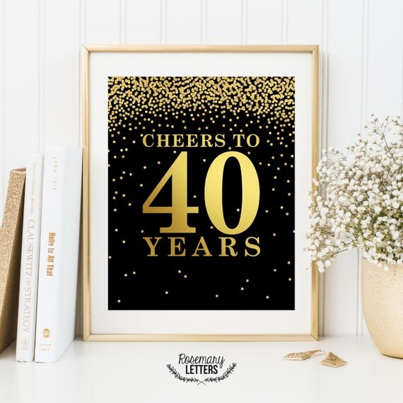 Cheers to 40 years Printable 40th birthday decor Cheers to