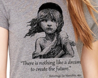 Les Miserables shirt, Shirt with quote .Lady's T-shirt with Les Miserables by Victor Hugo quote