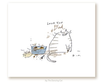 Love You Dad - Funny Cat Print for Cat Dad - From the Cat Gift