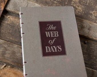 1947 WEB OF DAYS Vintage Lined Journal Notebook