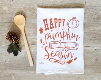 Pumpkin Spice Tea Towel - Autumn Kitchen Towel Fall Flour Sack Towel Holiday Baking Autumn Wreath Fall Towel Autumn Decor Thanksgiving