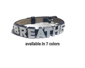 Leather BREATHE Bracelet - 8mm BREATHE Black Strap Wristband Bracelet - BREATHE Jewelry - Inspiration Bracelet