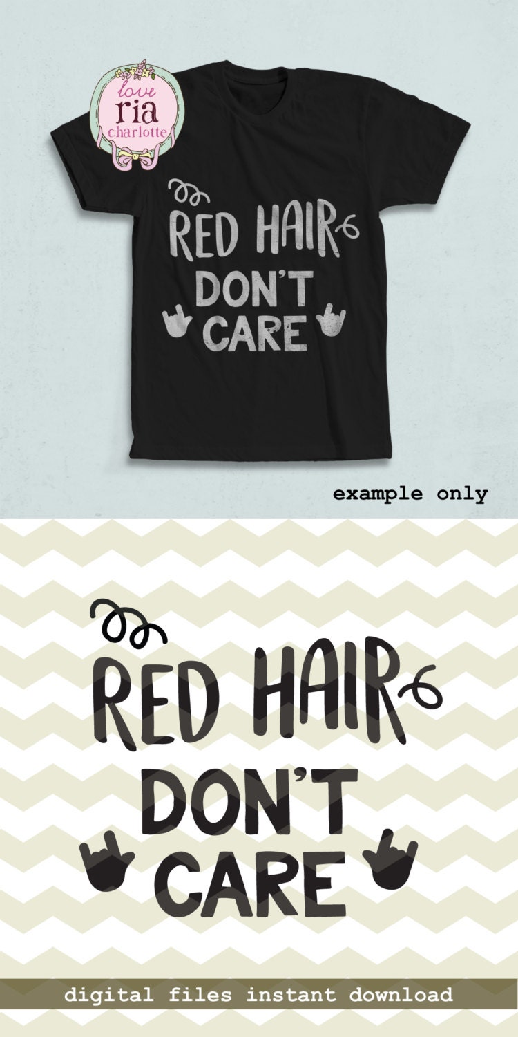 Red Hair Dont Care Redhead Ginger Fun Quote Digital Cut 