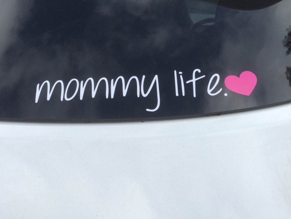 ORIGINAL Mommy life // vinyl decal // car decal // girl mom