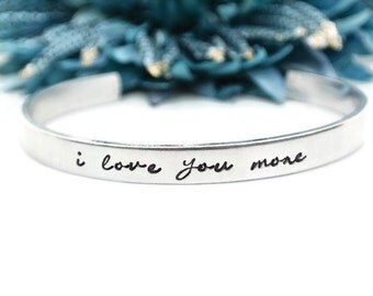 I Love You More Hand Stamped Bracelet | Hand Stamped Jewelry | I Love You More Bracelet | Gifts For Her | Girlfriend Gift | Aluminum Jewelry
