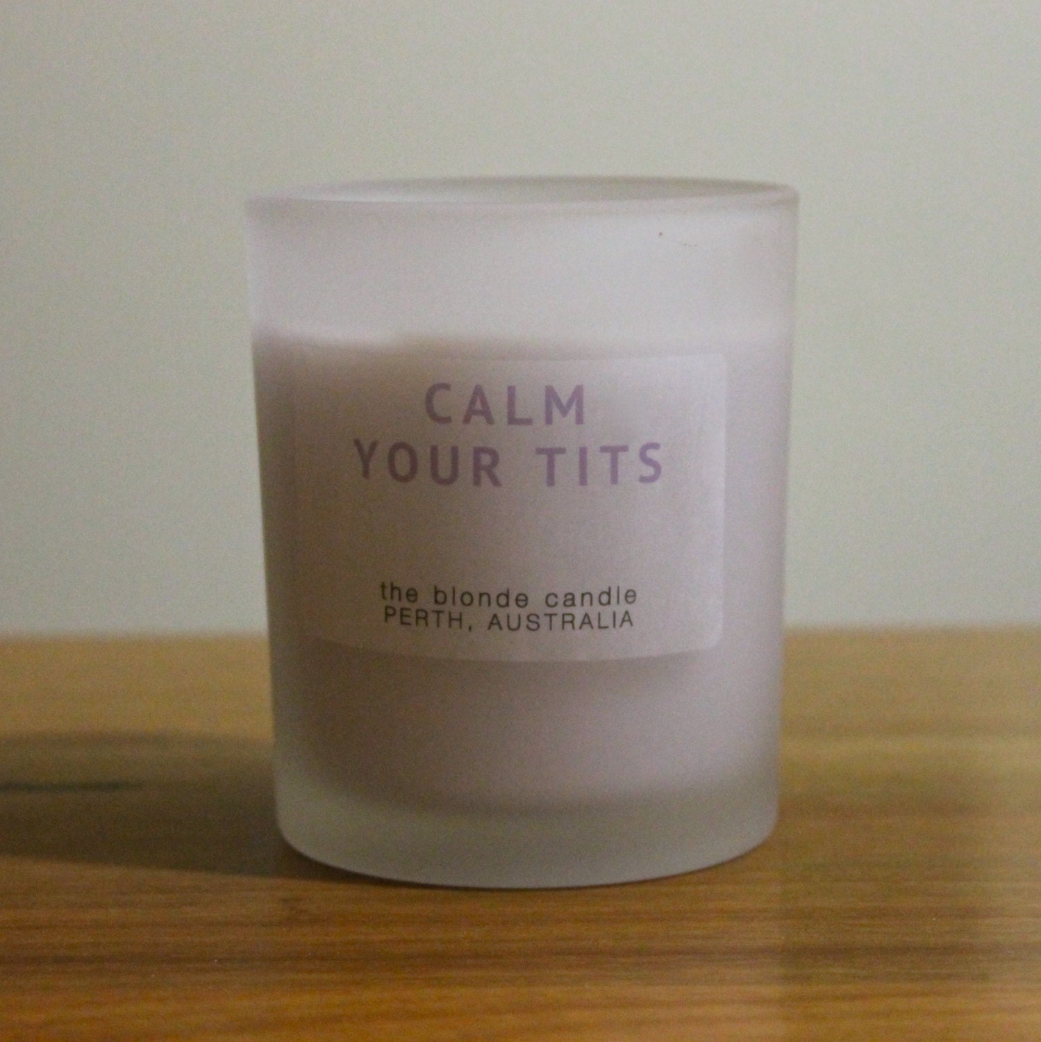 Calm Your Tits Candle Scented Soy Wax Votiv