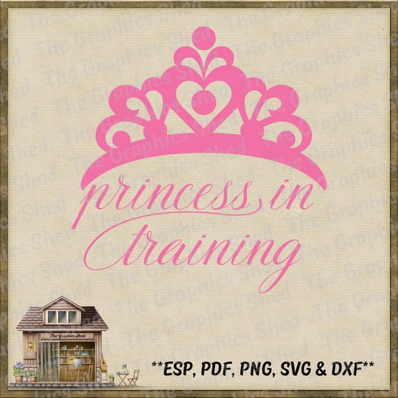 Download Princess in Training with Tiara Cut Files svg dxf png eps