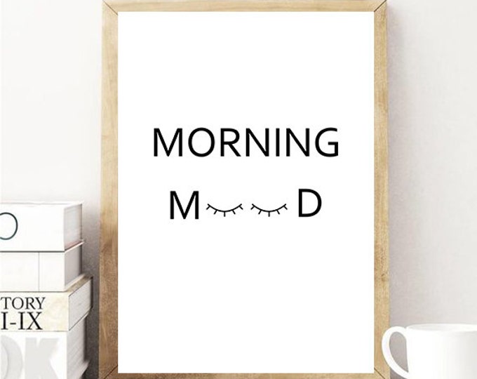 Morning Mood Printable Poster / Morning Mood Wall Art / Morning Quote Poster / Funny Poster / Wall Art / Affiche