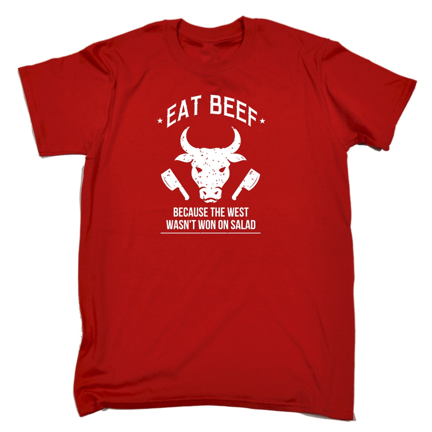 123t Slogans Mens Eat Beef Because The West Wasn T Won On