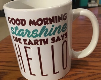 Good Morning Starshine Mug