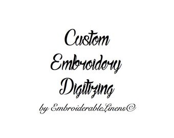 Custom Embroidery Digitizing by EmbroiderableLinens© Simple Logo Design 24 hour turn around*