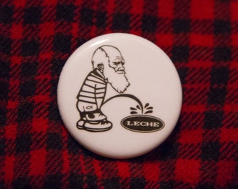 Darwin's Revenge on Leche – 1" Pin