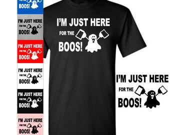 Funny Beer Tshirt, Boo T-Shirt, I'm Just Here for the BOOS Shirt, Ghost T-Shirt, Beer Tee, Funny Men Tee, Halloween T, Men Beer Shirt 23