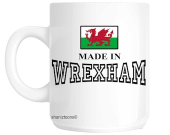 Made Born In Wrexham Birthday Gift Mug shan482