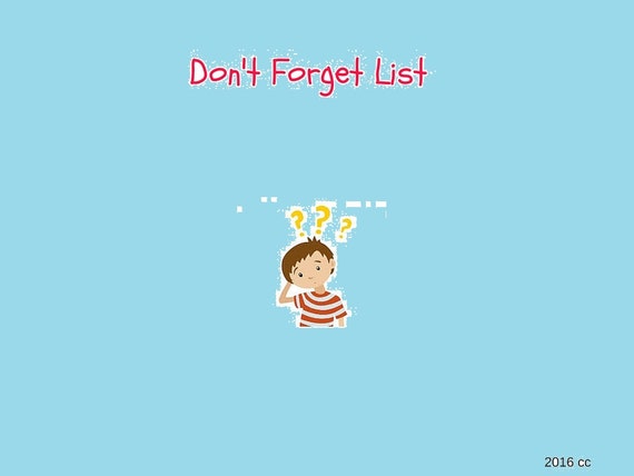 Don't Forget List
