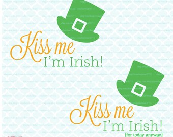 Kiss Me I'm Irish svg dxf eps jpg Cut File St Patricks Day Svg St Pattys Day Svg Irish Sayings Svg Files for Cricut Silhouette Cameo Svg